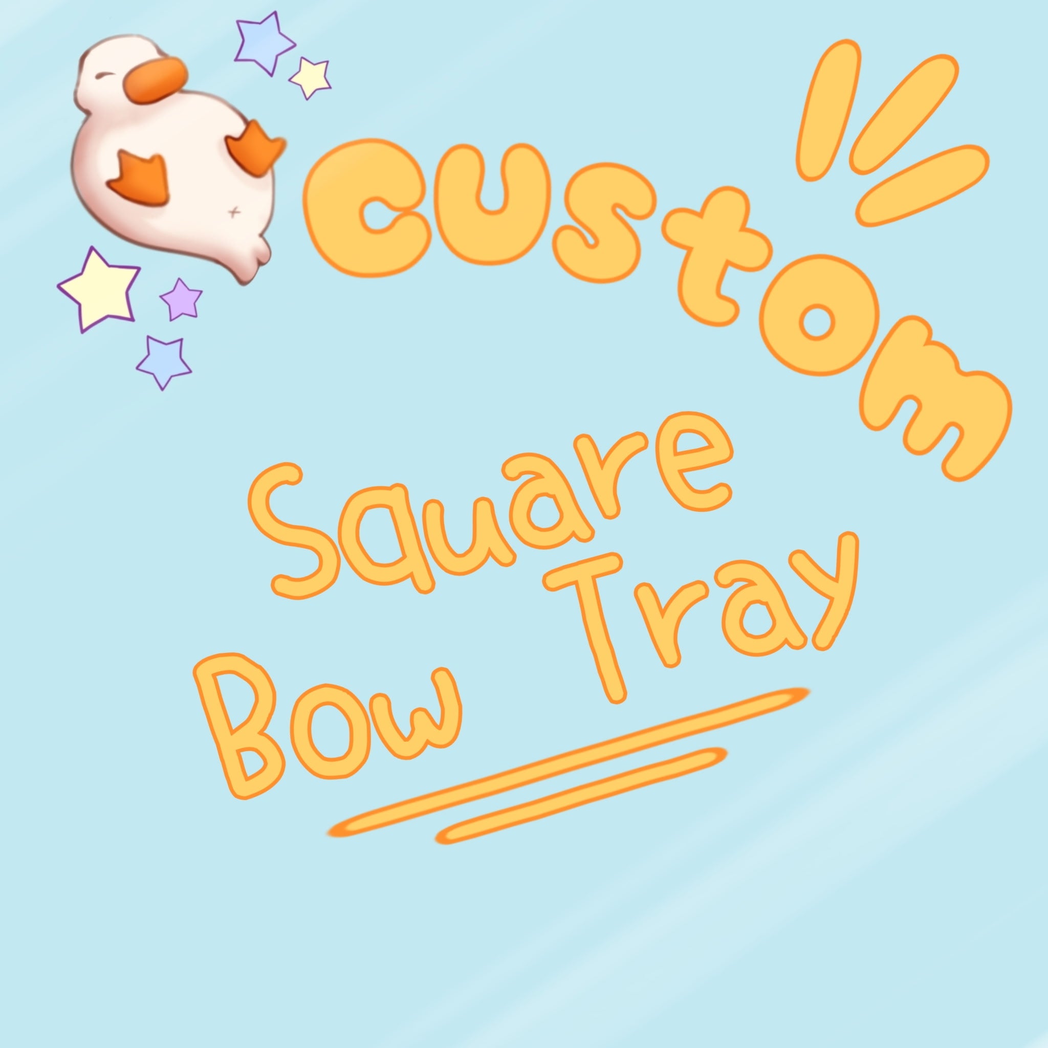 Custom Square Bow Tray